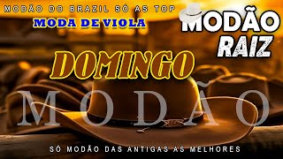 MODÃO DAS ANTIGAS - AS MELHORES | SERTANEJO RAIZ | MODA DE VIOLA
