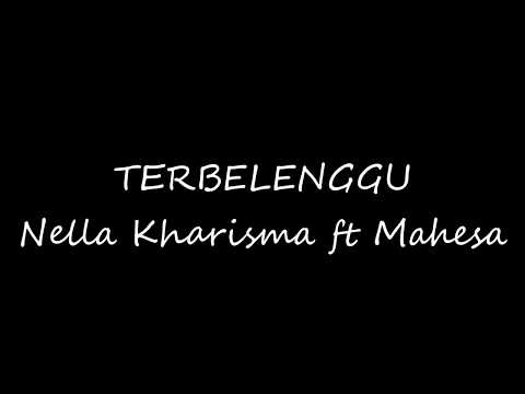 TERBARU!! Lagu Galau Nyesek( Nella Kharisma ft Mahesa - Terbelenggu Lirik)