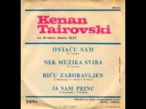 Bicu zaboravljen - KENAN TAIROVSKI (1970 ) .