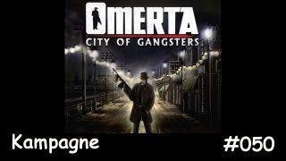 Omerta - City of Gangsters - #050 - E16.05 - Michigan Avenue - Let' s Play [deutsch][HD]