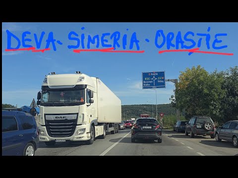 DN7 Deva-Simeria-Orăștie 🌴🇷🇴🚘