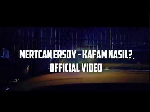 Mertcan Ersoy - Kafam Nasıl OFFİCAL TEASER
