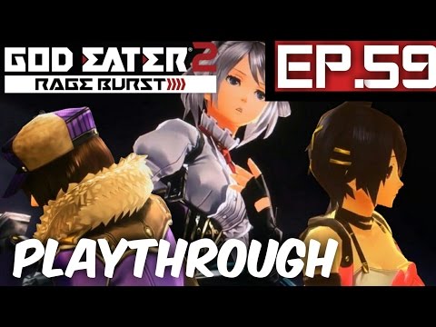 Having Faith - God Eater 2:Rage Burst-Ep.59-Playthrough (PS4)