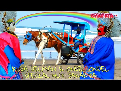 , title : 'HUT JAKARTA.. !! KUDA DELMAN PANTAI NGIBING bareng ONDEL ONDEL BETAWI || HORSE || SYAFIRA TV'