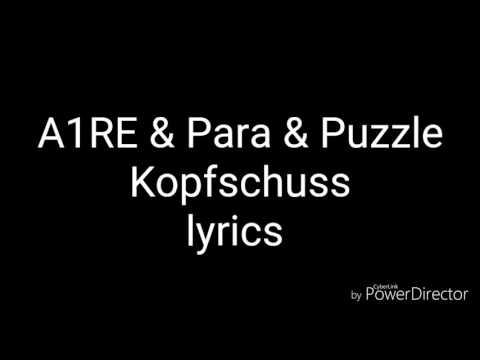 A1RE & Para & Puzzle - Kopfschuss (lyrics)