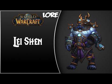 World of Warcraft NPC Lore #Teil 73 - Lei Shen (German) [HD]