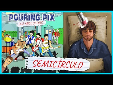 Semicírculo - Pouring Pix