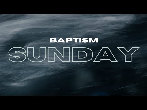 Sunday, December 7th, 2025 | Baptism Service