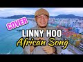 Linny Hoo (African Song) Cover Version