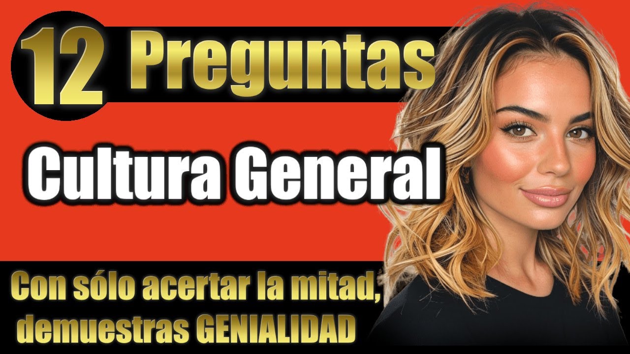 12 DIFFICULT Questions on General Culture, art, science, geography, history, literature, TRIVIA TEST