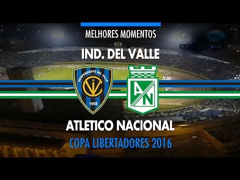 Melhores Momentos - Ind. Del Valle 1 x 1 Atletico ...