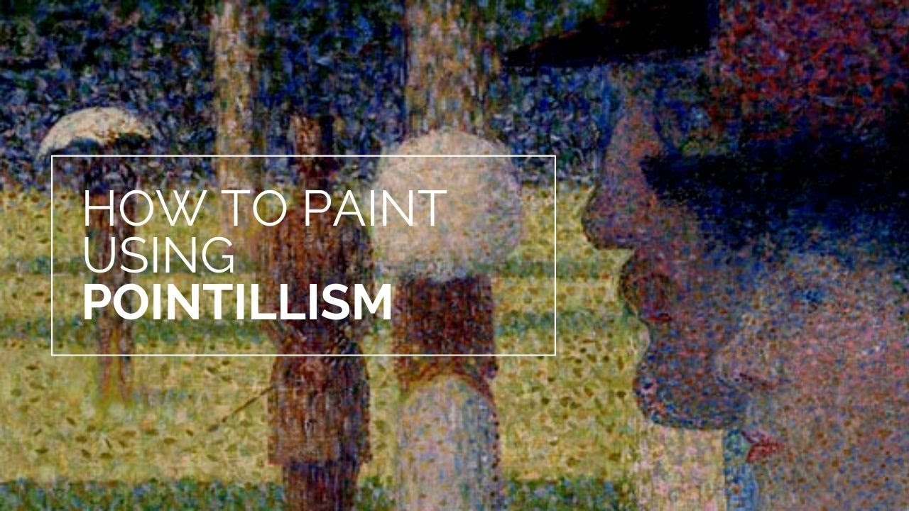 Video Tutorial on How to Paint with Pointillism Technique