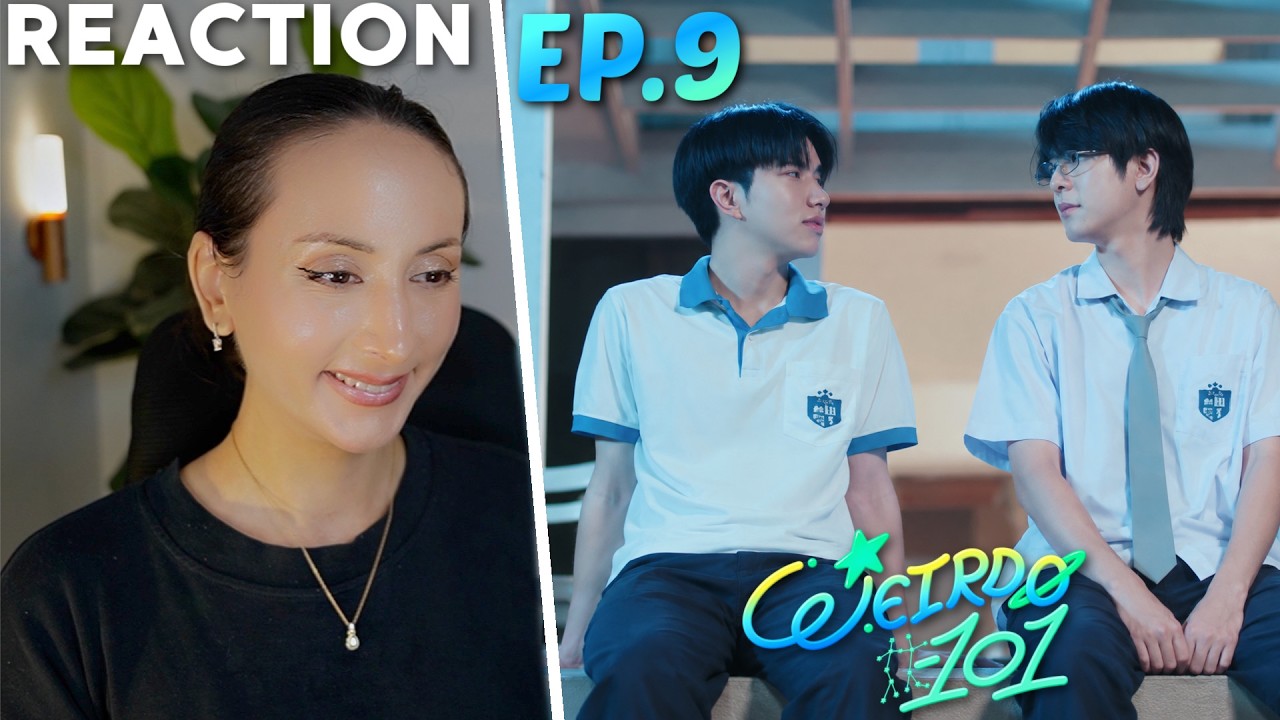 WEIRDO-101 แรงโน้มถ่วงระหว่างเรา EP.9 REACTION | SeaKeen