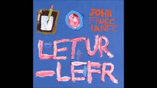 John Frusciante - Letur-Lefr [Full Album]