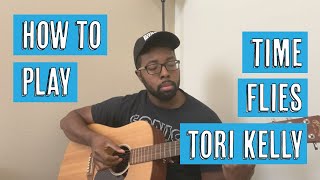 Guitar Lesson // Tori Kelly - Time Flies