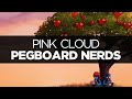 [LYRICS] Pegboard Nerds - Pink Cloud (ft. Max ...