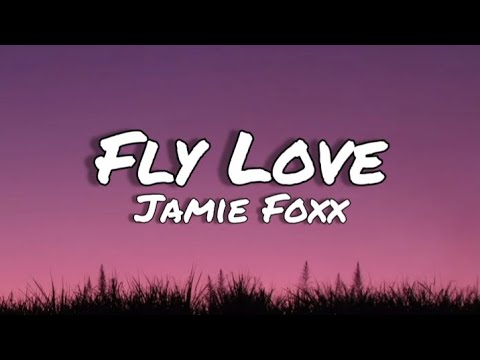 Fly love - Jamie foxx (letras/lyrics) Rio