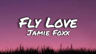 Fly love - Jamie foxx (letras/lyrics) Rio