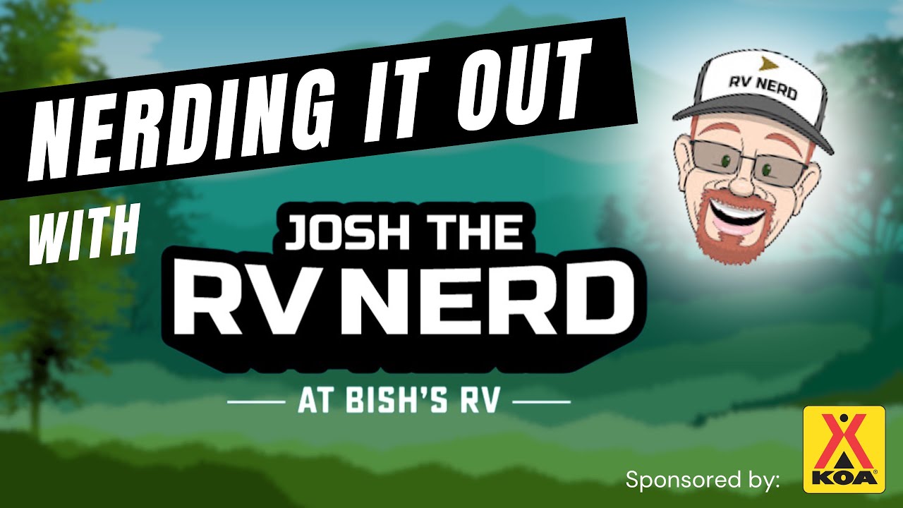 WCM’s Park Update: Nerding it Out with Josh ‘the RV Nerd’