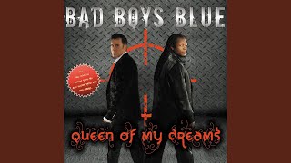 Bad Boys Blue - Queen Of My Dreams 2009 (Hideout Extended Mix) video