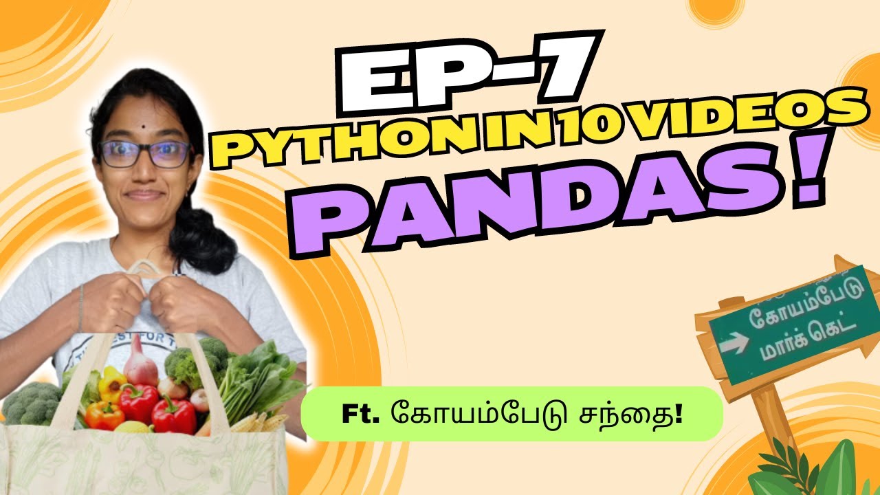 Python in 10 videos - Hands-on python Series | DataFrames | Pandas[Ep-7] | # #learnpythonintamil