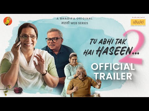 Tu Abhi Tak Hai Haseen 2 Trailer| Marathi Web series| Leena Bhagwat Mangesh Kadam@paranjapeschemes