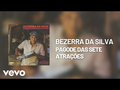 Pagode Das Sete Atrações - Bezerra da Silva