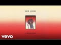 Bob James - Rain (audio)