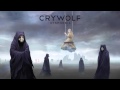 Crywolf - We Never Asked For This 