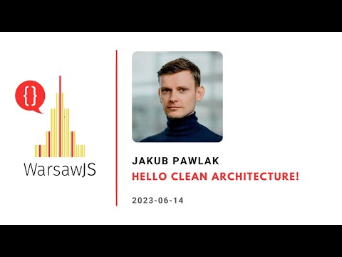 Jakub Pawlak - Hello clean architecture!