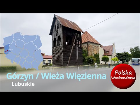 Górzyn / Wieża Więzienna / Lubuskie