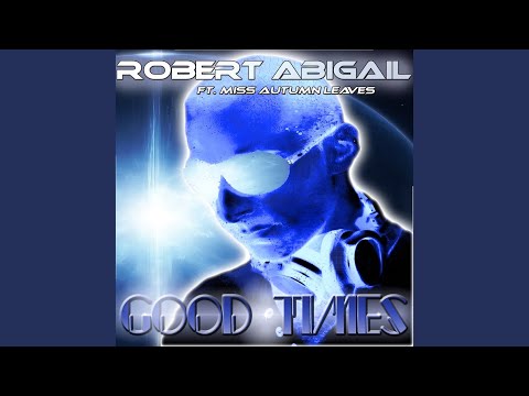 Good Times (Radio Edit) feat. Miss Autumn Leaves