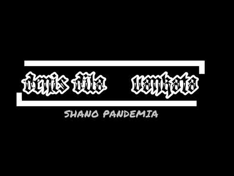 DENIS DILA x VANKATA - SHANO PANDEMIA (COVID19) CROWN VIRUS (Official Audio Release)
