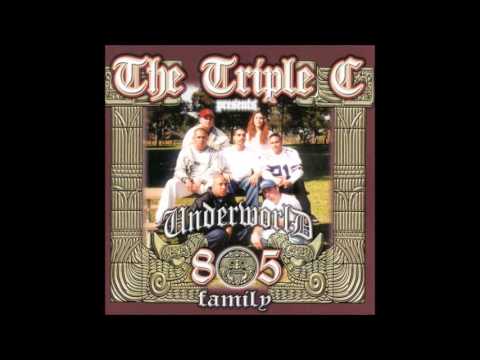 The Triple C presents Underworld 805 Family - Twistin