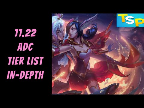 11.22 ADC Tier List In-Depth -- League of Legends -- The Strategy Professor