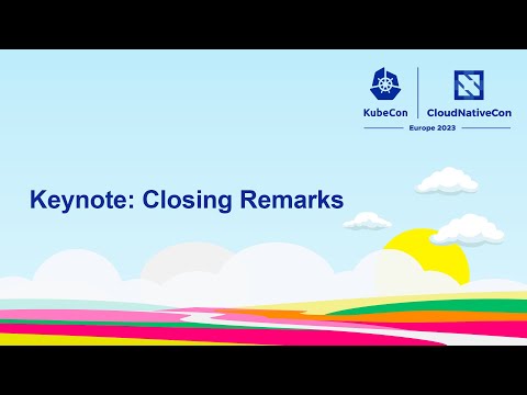 Keynote: Closing Remarks
