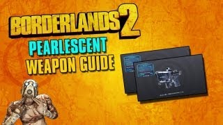 Borderlands 2 Pearlescent Weapon Guide #3 - The Unforgiven