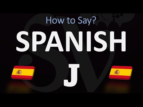 How to Pronounce J in Spanish?