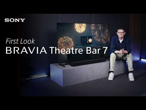 Thumbnail for FIRST LOOK | BRAVIA Theatre Bar 7