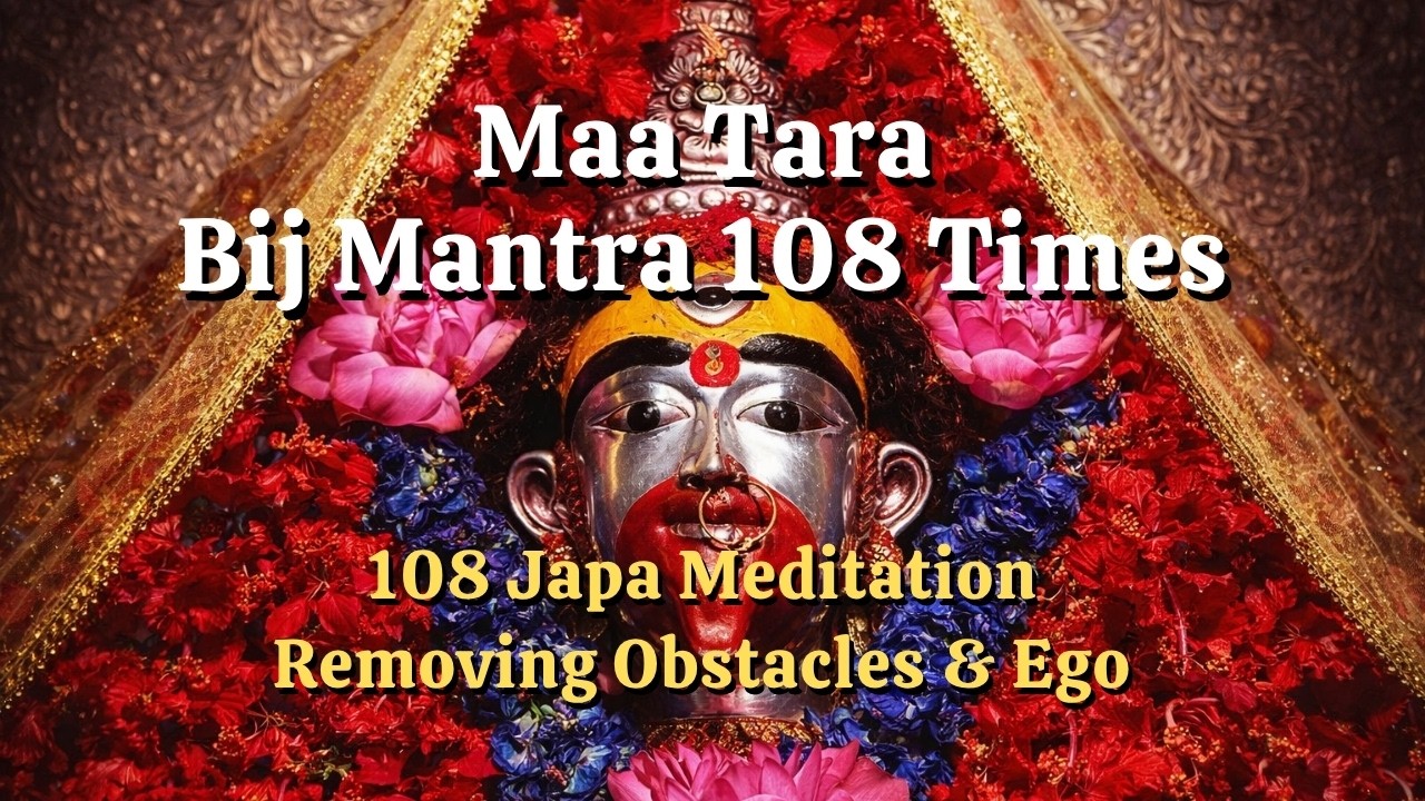 Maa Tara Beej Mantra 108 Times - 432 Hz - Protection Mantra