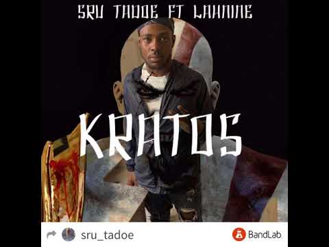 KRATOS- SRU TADOE FT LAHNINE (Prod by Sosleez Leek)