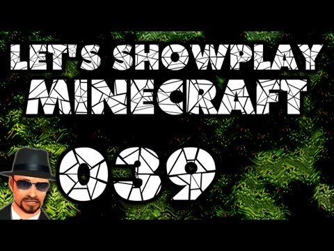 Let's Showplay Minecraft 039 - Der schwarze Fleck muss weg!