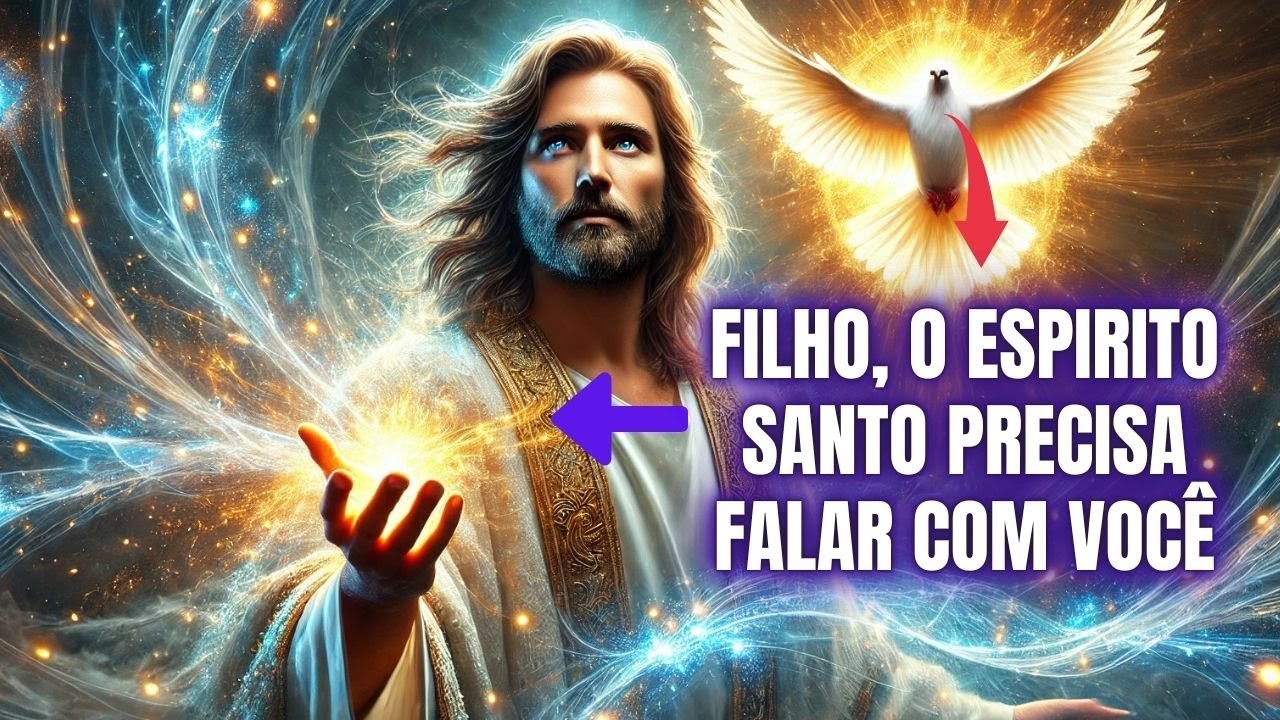 ABRA AGORA! O ESPIRITO SANTO TEM REVELAÇÃO URGENTE PARA VOCÊ!