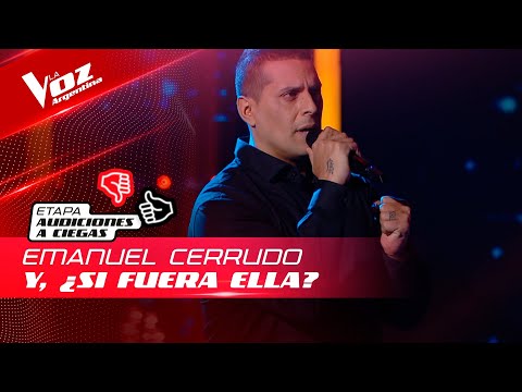 Emanuel Cerrudo - "Y, ¿si fuera ella?" - Audiciones a Ciegas - La Voz Argentina 2022