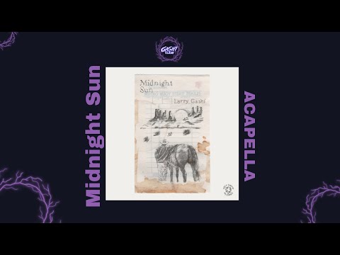 GASHI - Midnight Sun (Acapella)