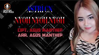 Download lagu BOCORAN LAGU TERBARU 2022 II ASTRI CN - NYOH NYOH NYOH mp3