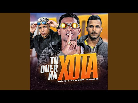 Tu Quer na Xota