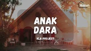 Download lagu KLa Project - Anak Dara (Rumah Lirik) mp3