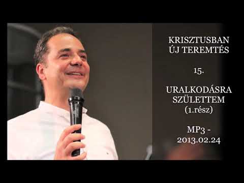 Georgisz: Uralkodásra születtem 1.rész (KÚT-15) 13/02/24