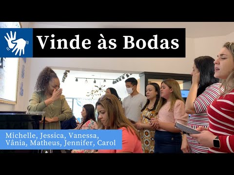 Vinde às Bodas (Libras) | Hino 83 CCB | Vanessa, Jessica, Carol, Jennifer, Michelle e Matheus